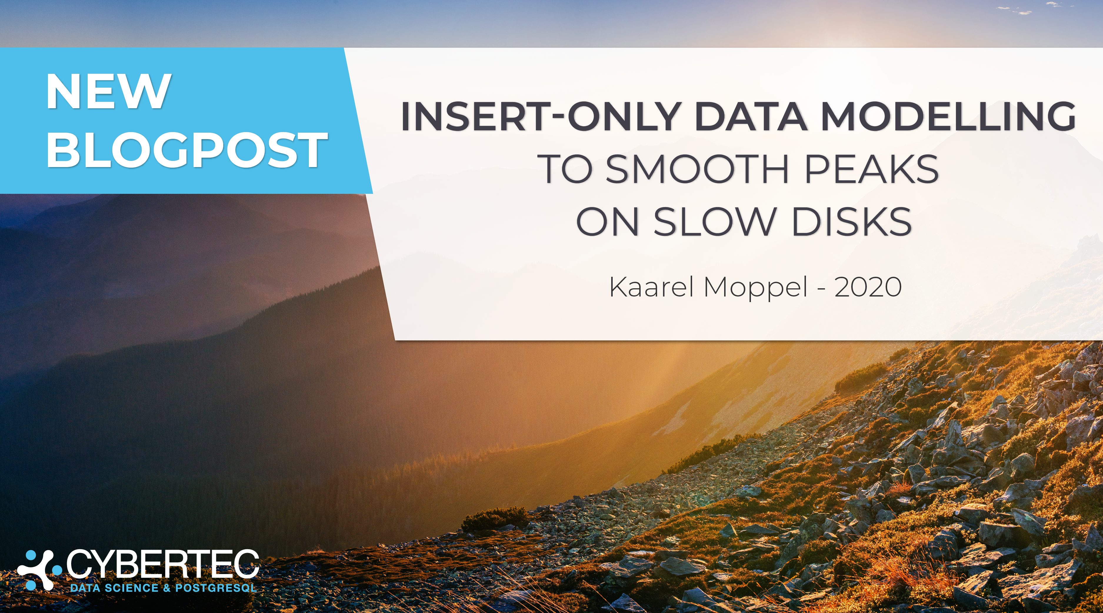 Kaarel Moppel: Insert-only data modelling to smooth peaks on slow disks