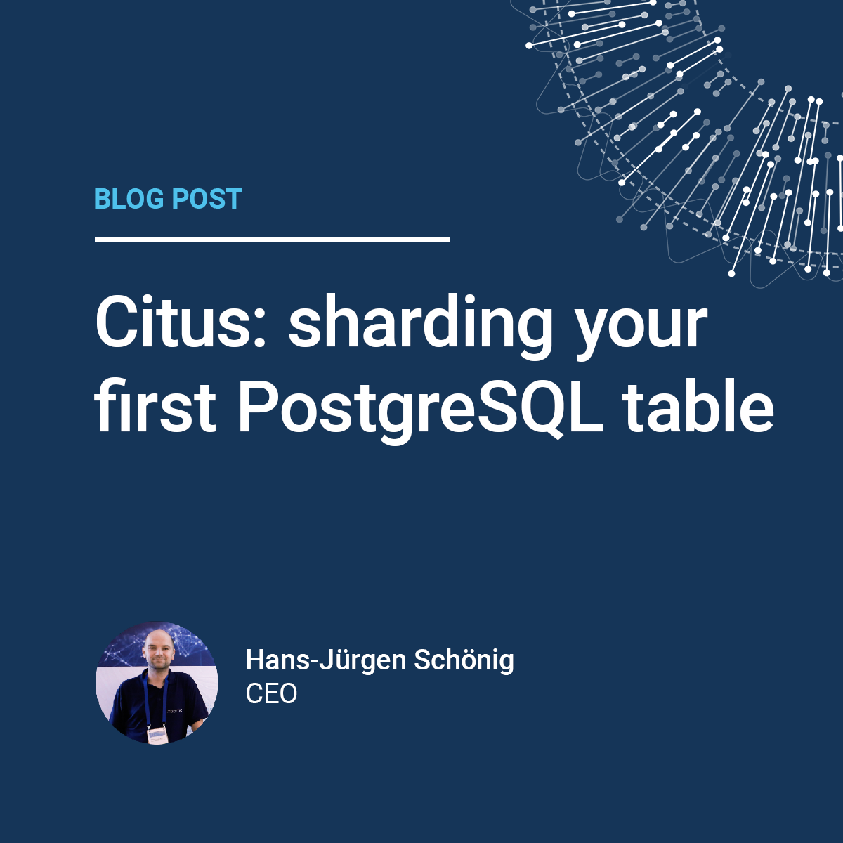 Hans-Juergen Schoenig: Citus: Sharding your first table
