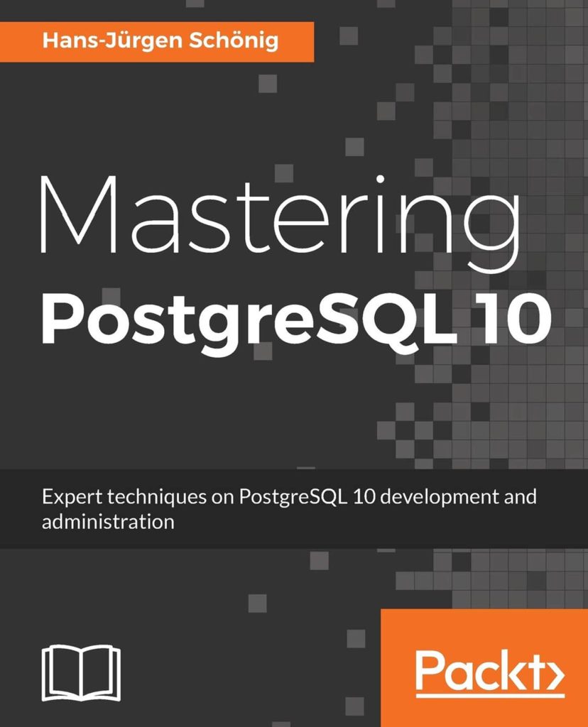 Mastering PostgreSQL 10 - Book